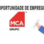 Há (07) Vagas no Grupo MCA Para o Preenchimento Imediato - Angorecruta