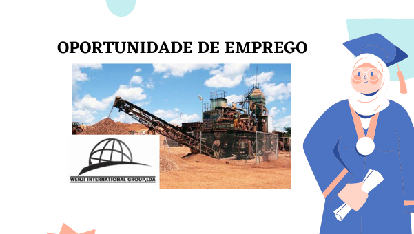 Sector Mineiro - Empresa: Wenji International Group Lda
